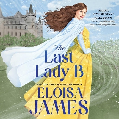 The Last Lady B by James, Eloisa