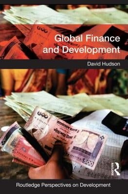 Global Finance and Development by Hudson, David