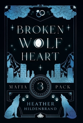 Broken Wolf Heart by Hildenbrand, Heather