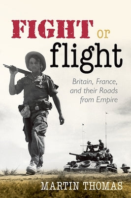 Fight or Flight: Brit Fran Roads Empire C by Thomas