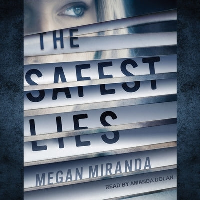 The Safest Lies by Miranda, Megan