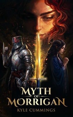 Myth of Morrigan by Cummings, Kyle L.