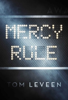 Mercy Rule by Leveen, Tom