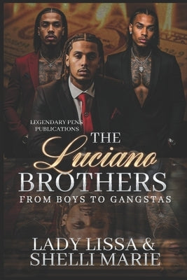 The Luciano Brothers: From Boys to Gangstas by Marie, Shelli