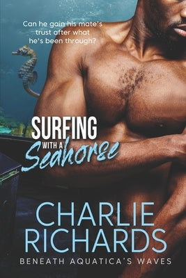 Surfing with a Seahorse by Richards, Charlie