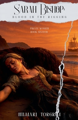 Sarah Bishop: Blood in the Rigging by Torgrim, Hilmarj