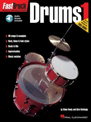 Fasttrack Drums Method - Book 1 Book/Online Audio [With CD] by Neely, Blake