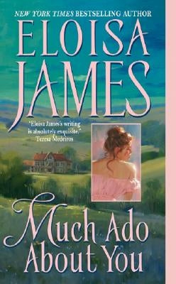 Much Ado about You by James, Eloisa