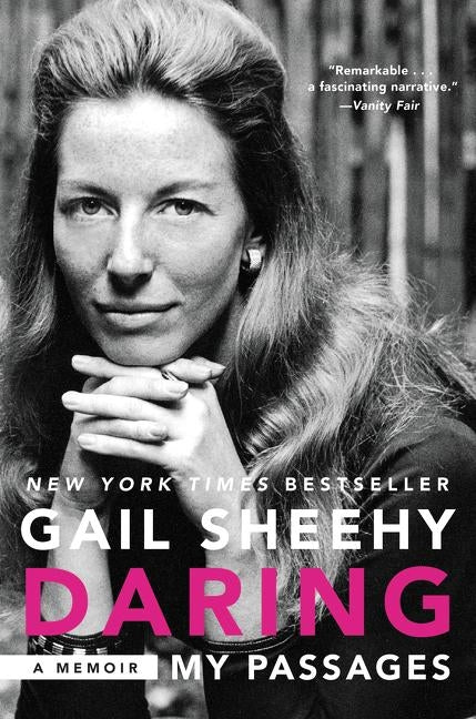 Daring: My Passages: A Memoir by Sheehy, Gail
