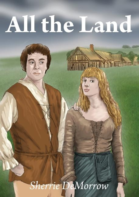 All the Land by Demorrow, Sherrie