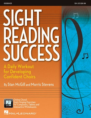 Sight-Reading Success: A Daily Workout for Developing Confident Choirs by McGill, Stan