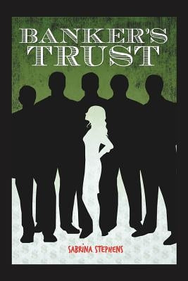 Banker's Trust by Stephens, Sabrina