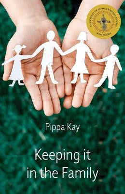 Keeping it in the Family by Kay, Pippa