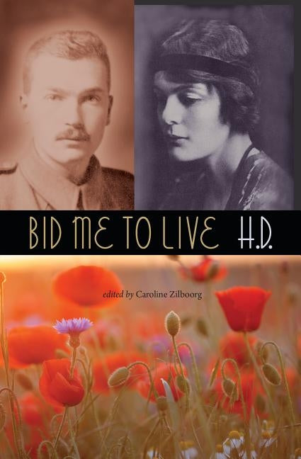 Bid Me to Live by H. D.