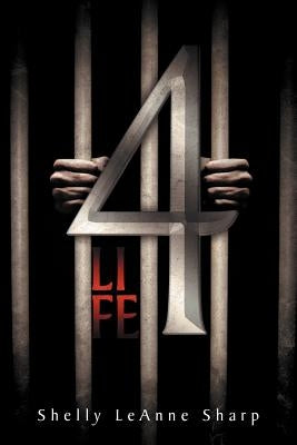 4 Life by Sharp, Shelly Leanne
