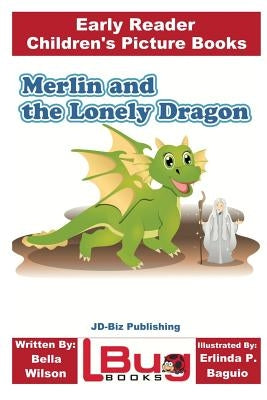 Merlin and the Lonely Dragon - Early Reader - Children's Picture Books by Davidson, John