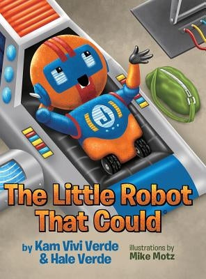 The Little Robot That Could by Verde, Kam Vivi