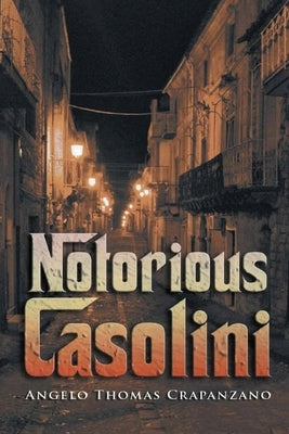 Notorious Casolini by Crapanzano, Angelo Thomas