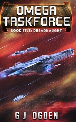 Dreadnaught: A Military Sci-Fi Series by Ogden, S. L.