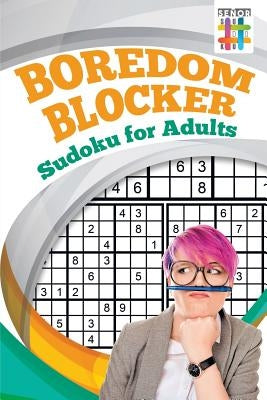 Boredom Blocker Sudoku for Adults by Senor Sudoku