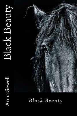 Black Beauty by Sewell, Anna