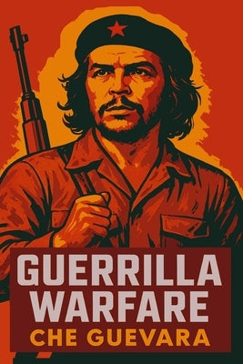 Guerrilla Warfare by Guevara, Ernesto Che