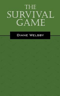 The Survival Game by Welsby, Diane