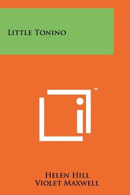 Little Tonino by Hill, Helen