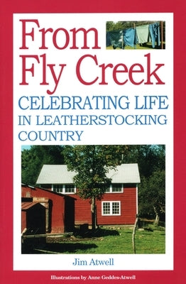 From Fly Creek by Atwell, Jim