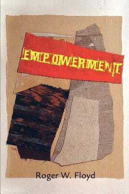 Empowerment by Floyd, Roger W.