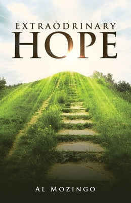 Extraordinary Hope by Mozingo, Al
