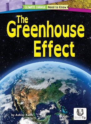 The Greenhouse Effect by Kuehl, Ashley