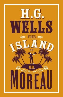 The Island of Dr Moreau by Wells, H. G.