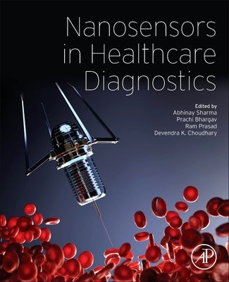 Nanosensors in Healthcare Diagnostics by Sharma, Abhinay