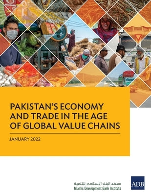 Pakistan's Economy and Trade in the Age of Global Value Chains by Asian Development Bank