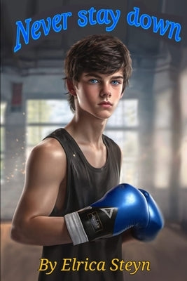 Never stay down by Steyn, Elrica