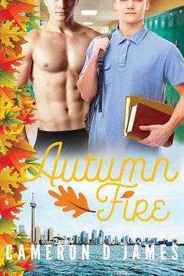 Autumn Fire by James, Cameron D.