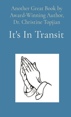 It's In Transit by Topjian, Christine