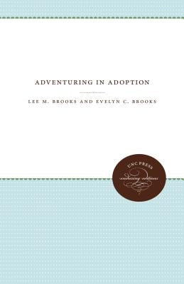 Adventuring in Adoption by Brooks, Lee M.