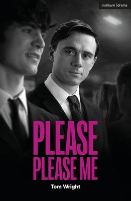 Please Please Me by Wright, Tom