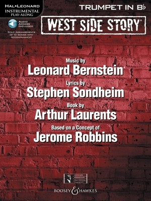 West Side Story for Trumpet: Instrumental Play-Along Book/Online Audio [With CD (Audio)] by Bernstein, Leonard