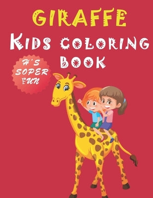 giraffe kids coloring book: coloring book for kids ages 4-8-(Kids Activity Book, coloring Art, No Mess Activity, Keep Kids Busy) by Art