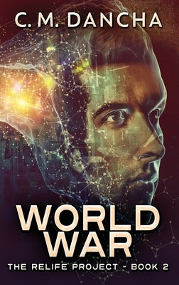 World War by Dancha, C. M.