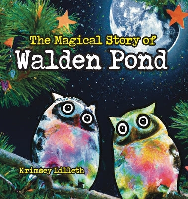 The Magical Story of Walden Pond by Lilleth, Krimsey
