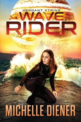 Wave Rider by Diener, Michelle