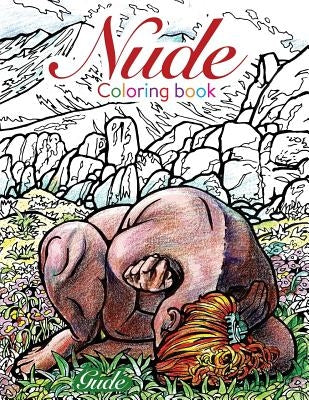 NUDES Coloring Book by Gude, Karl
