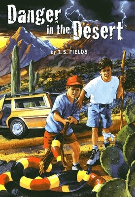 Danger in the Desert by Fields, T. S.