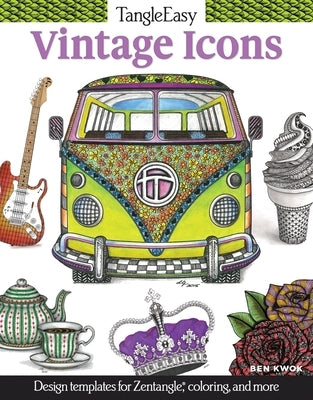 Tangleeasy Vintage Icons: Design Templates for Zentangle(r), Coloring, and More by Kwok, Ben