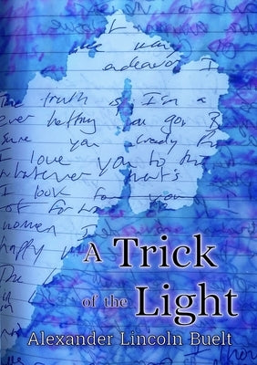 A Trick of the Light by Buelt, Alexander L.