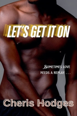 Let's Get It On by Hodges, Cheris
